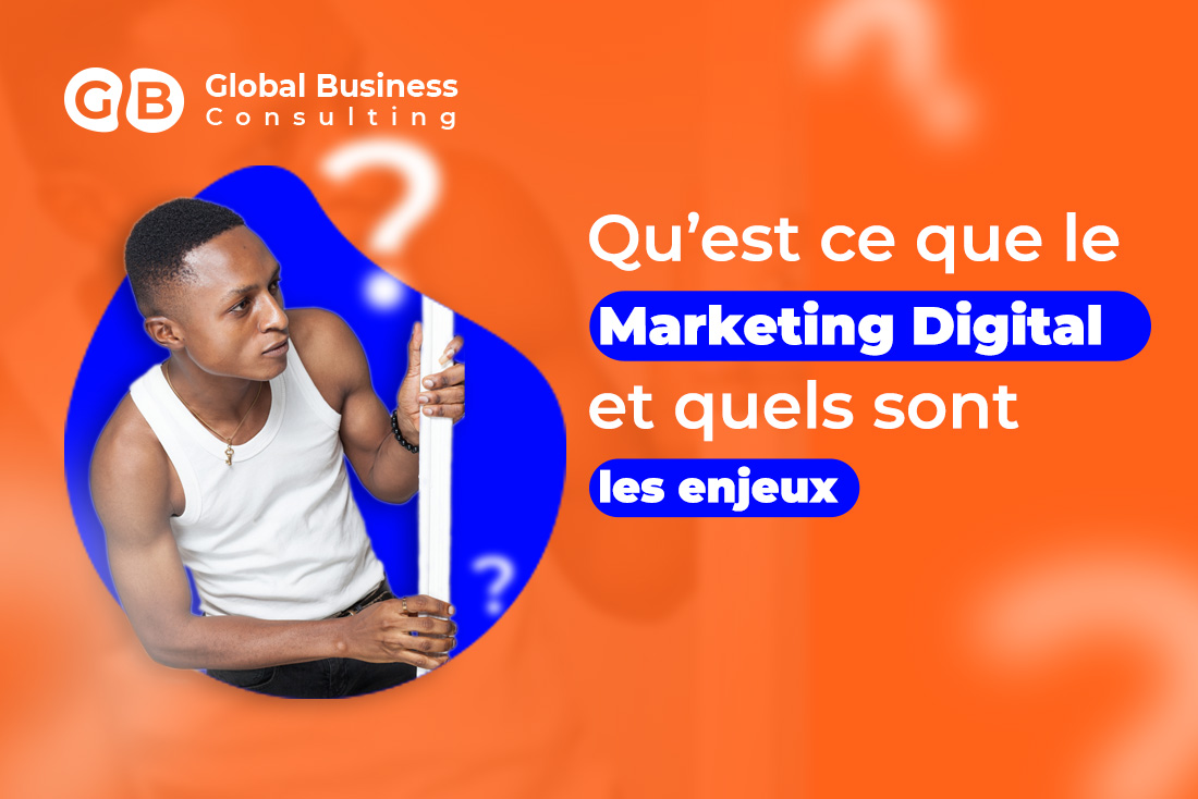 Qu'est ce que le marketing digital